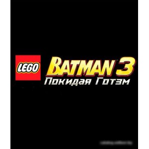 Игра LEGO Batman 3: Покидая Готэм для PlayStation 4 Игра LEGO Batman 3: Покидая Готэм для PlayStation 4